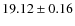 $19.12\pm 0.16$