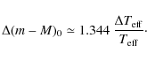\begin{displaymath}%
\Delta (m-M)_0 \simeq 1.344 ~\frac{\Delta T_{{\rm eff}}}{T_{{\rm eff}}}\cdot
\end{displaymath}