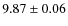 $ 9.87\pm0.06$