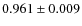 $0.961\pm0.009$