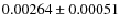 $ 0.00264 \pm 0.00051 $