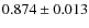 $0.874\pm0.013$