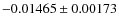 $ -0.01465 \pm 0.00173 $
