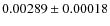 $ 0.00289 \pm 0.00018 $