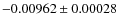$ -0.00962 \pm 0.00028 $