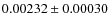$ 0.00232 \pm 0.00030 $