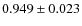 $0.949 \pm0.023$