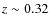 $z\sim0.32$