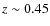 $z\sim0.45$