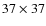 $37\times 37$
