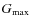 $G_{\rm max}$