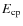 $E_{\rm cp}$