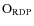 ${\rm O}_{\rm RDP}$