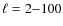 $\ell=2{-}100$