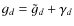 $g_d = \tilde g_d + \gamma_d$