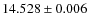 $14.528 \pm 0.006$