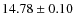 $14.78 \pm 0.10$