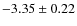 $-3.35 \pm 0.22$