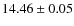 $14.46 \pm 0.05$