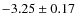 $-3.25 \pm 0.17$