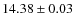 $14.38 \pm 0.03$