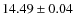 $14.49 \pm 0.04$