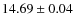 $14.69 \pm 0.04$