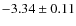$-3.34 \pm 0.11$