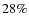 $28\%$