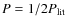 $P =1/2P_{\rm lit}$