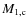 $M_{\rm 1,c}$