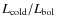 $L_{\rm cold}/L_{\rm bol}$