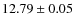 $12.79\pm0.05$