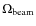 $\Omega_{\rm beam}$