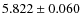 $5.822\pm0.060$