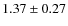 $1.37\pm0.27$