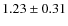 $1.23\pm0.31$