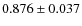 $0.876\pm0.037$
