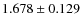 $1.678\pm0.129$