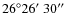 $26\degr26\hbox{$^\prime$ }30\hbox{$^{\prime\prime}$ }$