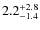 $2.2_{-1.4}^{+\rm 2.8}$