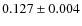 $0.127\pm0.004$