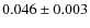 $0.046\pm0.003$