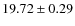 $ 19.72\pm 0.29$