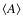 $\langle A \rangle$