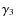 $\gamma_3$