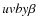 $\it uvby\beta$