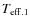 $T_{\rm eff.1}$