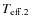 $T_{\rm eff.2}$
