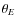 $\theta _E$
